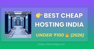 Best Cheap Web Hosting in India Under ₹100
