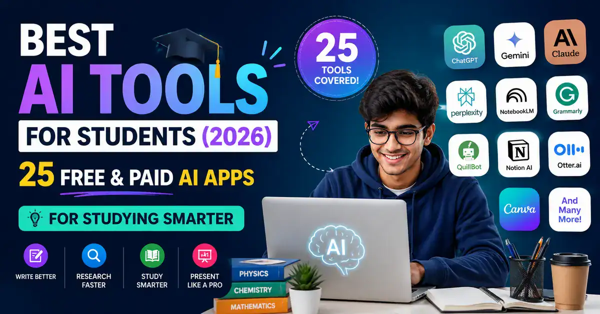 Best AI Tools for Students (2026) 25 Free & Paid AI Apps for Studying Smarter